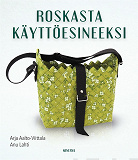 Cover for Roskasta käyttöesineeksi