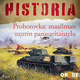 Omslagsbild för Prohorovka: maailman suurin panssaritaistelu