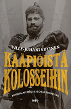 Omslagsbild för Kääpiöistä kolosseihin