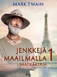 Cover for Jenkkejä maailmalla 1 – matkakirja
