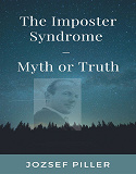 Omslagsbild för The Imposter Syndrome – Myth or Truth?