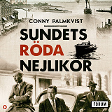 Omslagsbild för Sundets röda nejlikor : hur svensk polis och Helsingörs syklubb räddade danska flyktingar under andra världskriget
