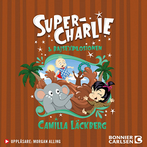 Cover for Super-Charlie och bajsexplosionen