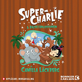 Cover for Super-Charlie och bajsexplosionen