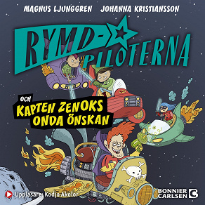 Cover for Rymdpiloterna och kapten Zenoks onda önskan