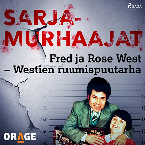 Omslagsbild för Fred ja Rose West – Westien ruumispuutarha