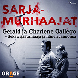 Omslagsbild för Gerald ja Charlene Gallego – Seksiorjasurmaaja ja hänen vaimonsa