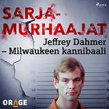 Omslagsbild för Jeffrey Dahmer – Milwaukeen kannibaali