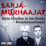 Omslagsbild för Myra Hindley ja Ian Brady – Nummimurhaajat