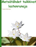 Omslagsbild för Metsätähdet tuikkivat: lastenrunoja