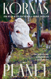 Cover for Kornas planet : Om jordens och mångfaldens beskyddare