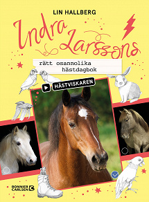 Omslagsbild för Indra Larssons rätt osannolika hästdagbok