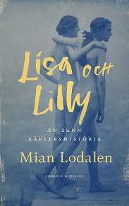 Cover for Lisa och Lilly : En sann kärlekshistoria