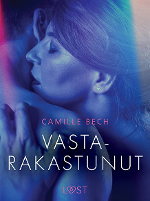 Omslagsbild för Vastarakastunut - eroottinen novelli