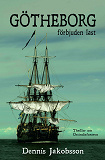 Cover for Götheborg - förbjuden last