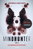 Omslagsbild för Mindhunter, osa 2. Sarjamurhaajan profilointi