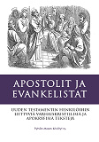 Omslagsbild för Apostolit ja Evankelistat: Uuden Testamentin Apokryfejä