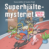 Omslagsbild för Hemliga trean: Superhjältemysteriet