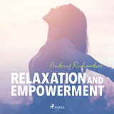 Cover for Relaxation and Empowerment