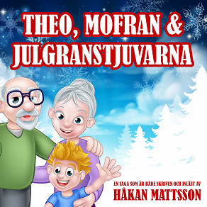 Omslagsbild för Theo, Mofran & julgranstjuvarna