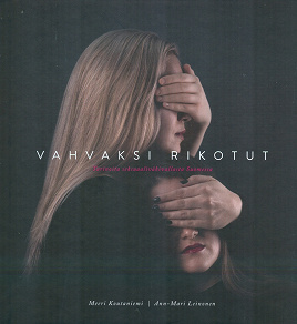 Omslagsbild för Vahvaksi rikotut