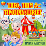Cover for Theo, Thim & tivolimysteriet