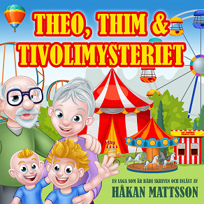 Omslagsbild för Theo, Thim & tivolimysteriet