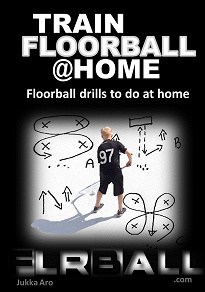 Omslagsbild för Train Floorball at Home: Floorball Drills to do at Home
