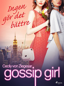 Omslagsbild för Gossip Girl: Ingen gör det bättre