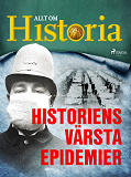 Omslagsbild för Historiens värsta epidemier