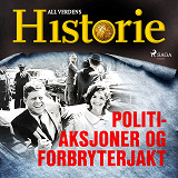 Omslagsbild för Politiaksjoner og forbryterjakt