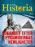 Omslagsbild för Sökandet efter pyramidernas hemligheter