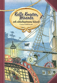 Omslagsbild för Kalle Knaster, Miranda och rövarkaptenens hämnd