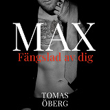 Cover for Max, fängslad av dig