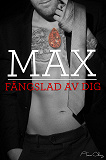 Cover for Max, fängslad av dig