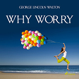 Cover for Why Worry