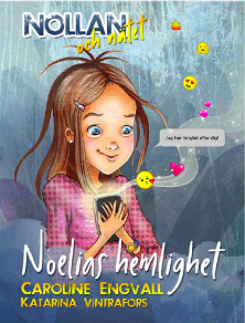 Cover for Nollan och nätet 1 - Noelias hemlighet
