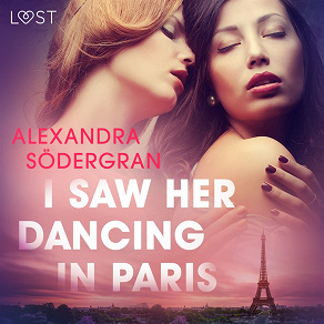 Omslagsbild för I Saw Her Dancing in Paris - Erotic Short Story