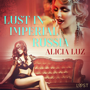 Omslagsbild för Lust in Imperial Russia - Erotic Short Story