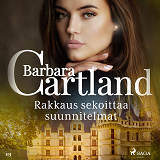 Cover for Rakkaus sekoittaa suunnitelmat