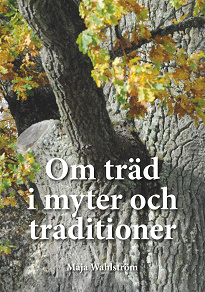 Omslagsbild för Om träd i myter och traditioner