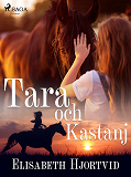 Omslagsbild för Tara och Kastanj