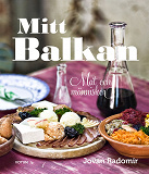 Omslagsbild för Mitt Balkan - Mat och människor