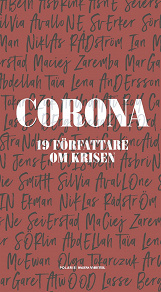 Cover for Corona : 19 författare om krisen