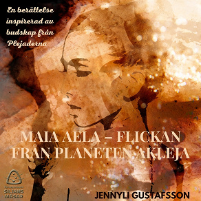 Omslagsbild för Maia Aela : Flickan från planeten Akleja