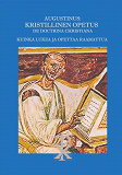 Omslagsbild för Augustinus: Kristillinen Opetus De Doctrina Christiana: Kuinka lukea ja opettaa Raamattua