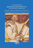 Omslagsbild för Augustinus: Kristillinen Opetus De Doctrina Christiana: Kuinka lukea ja opettaa Raamattua