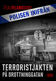 Cover for Polisen inifrån: Terroristjakten på Drottninggatan
