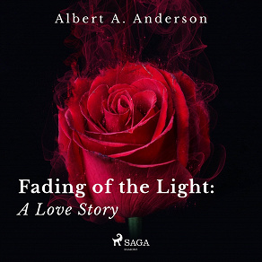 Cover for Fading of the Light: A Love Story