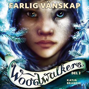 Cover for Woodwalkers del 2: Farlig vänskap